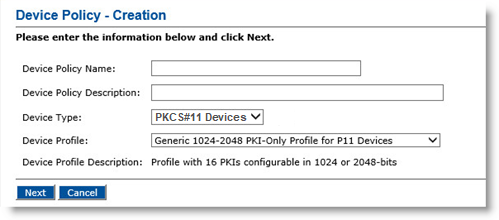 Device Policy - Creation dialog box with various fields to be completed as well as a Next button and a Cancel button at the bottom